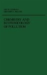 D. W. Connell, Des W. Connell, Des W. Miller Connell, CONNELL DES W MILLER GREGORY J, Gregory J. Miller - Chemistry and Ecotoxicology of Pollution