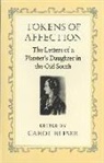 Maria Bryan, Maria Bryan Harford Connell, Carol Bleser, Carol K Bleser, Carol K. Bleser - Tokens of Affection