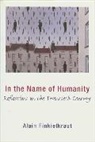 Alain Finkielkraut - In the Name of Humanity