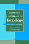 A. Wallace Hayes, A. Wallace (University of South Florida College of Public Health) Hayes, Loomis, Ted A. Loomis, Ted A. (University of Washington School of Medicine Loomis - Loomis's Essentials of Toxicology