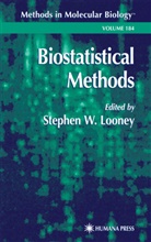 Stephen W. Looney, Stephen W. Looney, Stephe W Looney, Stephen W Looney - Biostatistical Methods