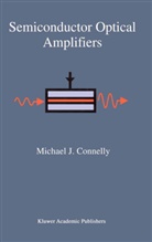Michael J Connelly, Michael J. Connelly - Semiconductor Optical Amplifiers