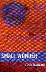 Fred Dallmayr, Fred R. Dallmayr, Dallmayr Fred - Small Wonder