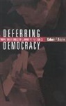 C Dalpimo, C. E. Dalpino, C.E. Dalpino, catharin Dalpino, Catharin E. Dalpino - Deferring democracy
