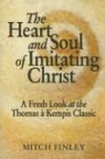 Mitch Finley - The Heart And Soul of Imitating Christ