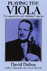 David Dalton, David (Brigham Young University Dalton, William Primrose, Janos Starker - Playing the Viola