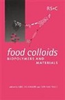 E. Dickinson, Eric Dickinson, Royal Society of Chemistry, T. Van Vliet, Eric Dickinson, Eric (University of Leeds Dickinson... - Food Colloids, Biopolymers and Materials