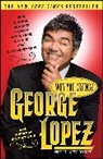George Lopez, George/ Keteyian Lopez - Why You Crying?