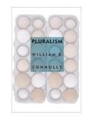 William E Connolly, William E. Connolly - Pluralism