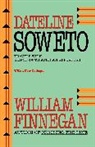 William Finegan, William Finnegan, Finnegan William - Dateline Soweto
