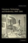 Nicholas Daly - Literature, Technology and Modernity, 1860-2000