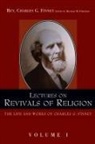 Charles Finney, Charles Grandison Finney, Richard M. Friedrich - Lectures on Revivals of Religion