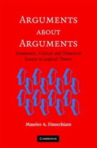 Maurice A. Finnocchiaro, Maurice A. Finocchiaro, Finocchiaro Maurice A. - Arguments About Arguments
