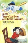 Bette Bao Lord, Bette Bao Lord, Marc Simont - In the Year of the Boar and Jackie Robinson