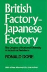 R. P. Dore, Ronald Dore, Ronald P. Dore, Ronald Philip Dore - British Factory -Japanese Factory