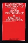Dorey, G Dorey, Grace Dorey - Conservative Treatment of Male Urinary Incontinence and Erectile