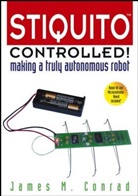CONRAD, James M. Conrad, James M. Conrad, Jonathan W. Mills - Stiquito Controlled!