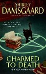 Shirley Damsgaard - Charmed to Death