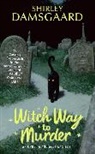 Shirley Damsgaard, Damsgaard Shirley - Witch Way to Murder