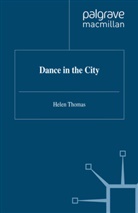 H. Thomas, Helen Thomas, Helen Thomas - Dance in the City