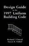 CONRAD, Richard T Conrad, Richard T. Conrad, Richard T. Winkel Conrad, Rt Conrad, Conrad Richard T.... - Design Guide to the 1997 Uniform Building Code