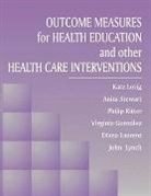 Virginia M. Gonzalez, Diana Laurent, Dr. Kate Lorig, Dr. Kate Stewart Lorig, Kate Lorig, Kate Stewart Lorig... - Outcome Measures for Health Education and Other Health Care