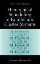 Sivarama Dandamudi - Hierarchical Scheduling in Parallel and Cluster Systems