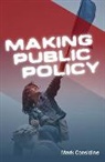 M Considine, Mark Considine, Mark (University of Melbourne) Considine - Making Public Policy: Institutions, Actors, Strate Gies
