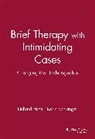 R Fisch, Richard Fisch, Richard Schlanger Fisch, Karin Schlanger - Brief Therapy With Intimidating Cases