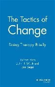 R Fisch, Richard Fisch, Richard Weakland Fisch, FISCH, Fisch Richard, … - Tactics of Change - Doing Therapy Briefly Doing Therapy Briefly