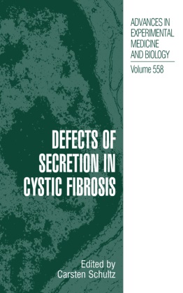 C. Schultz, Carste Schultz, Carsten Schultz - Defects of Secretion in Cystic Fibrosis