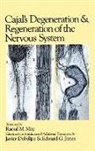 Santiago Ramon y Cajal, Santiago Ramon Y. Cajal, Janvier Defelipe, Javier Defelipe, Y Cajal Santiago Ramon, Santiago Ramon Y Cajal... - Cajal's Degeneration and Regeneration of the Nervous System