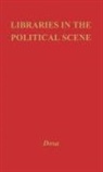 Marta L Dosa, Marta L. Dosa, UNKNOWN - Libraries in the Political Scene