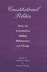Sotirios A. Barber, Sotirios A. George Barber, Sotirios Barber, Sotirios A. Barber, Barber Sotirios A., Robert George... - Constitutional Politics