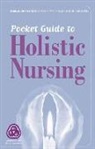 Barbara Dossey, Barbara Montgomery Dossey, Barbara Montgomery Keegan Dossey, Barbara Montgomery/ Keegan/ Guzetta Dossey, Dossey Barbara Montgomery, Cathie Guzzetta... - Pocket Guide to Holistic Nursing