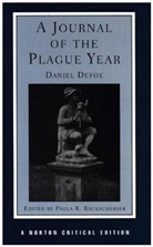 Paula R. Backsheider, Daniel Defoe, Paula Backsheider, Paula R. Backsheider, Paula R. (University of Rochester) Backsheider - A Journal of the Plague Year - A Norton Critical Edition