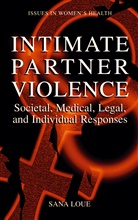 Sana Loue - Intimate Partner Violence