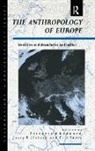 Victoria A Goddard, Victoria Ana Goddard, Josep Llobera, Chris Shore, Cris Shore, John Gledhill... - The Anthropology of Europe