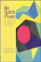 Louise Stoll, Louise Myers Stoll, Professor Louise Stoll Stoll, Stoll Louise Stoll, Kate Myers, Louise Stoll... - No Quick Fixes