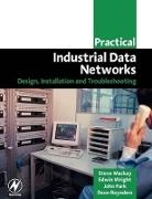 Mackay, Steve MacKay, Steve (Idc Technologies Mackay, Steve Wright Mackay, Mackay Steve, Stephen Mckay... - Practical Industrial Data Networks