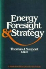 Thomas J. Sargent, Thomas J. Sargent, Thomas J. Sargent - Energy, Foresight, and Strategy