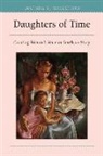 Lucinda Mackethan, Lucinda H Mackethan, Lucinda H. Mackethan, Lucinda Hardwick Mackethan - Daughters of Time