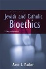 Aaron L. Mackler - Introduction to Jewish and Catholic Bioethics