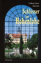 Carlheinz Gräter, Jörg Lusin - Schlösser in Hohenlohe