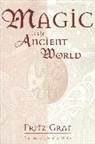 Fritz Graf - Magic in the Ancient World