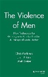 James P. Keim, James P. Smelser Keim, Madanes, C Madanes, Chloe Madanes, Cloe Madanes... - Violence of Men