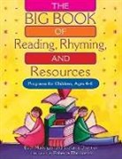 Stefanie Drennan, Drennan Stefanie, Beth Maddigan, Beth Christina Maddigan, Maddigan Beth Christina, Roberta Thompson... - The BIG Book of Reading, Rhyming, and Resources