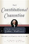 Edward Larson, Edward J Larson, Edward J. Larson, Edward J./ Winship Larson, James Madison, Michae Winship... - The Constitutional Convention