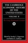 Stanley L. Engerman, Robert E. Gallman, Stanley L. Engerman, Robert E. Gallman - The Cambridge Economic History of the United States