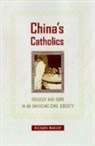 R. Madsen, Richard Madsen, Richard P. Madsen, Madsen Richard - China''s Catholics